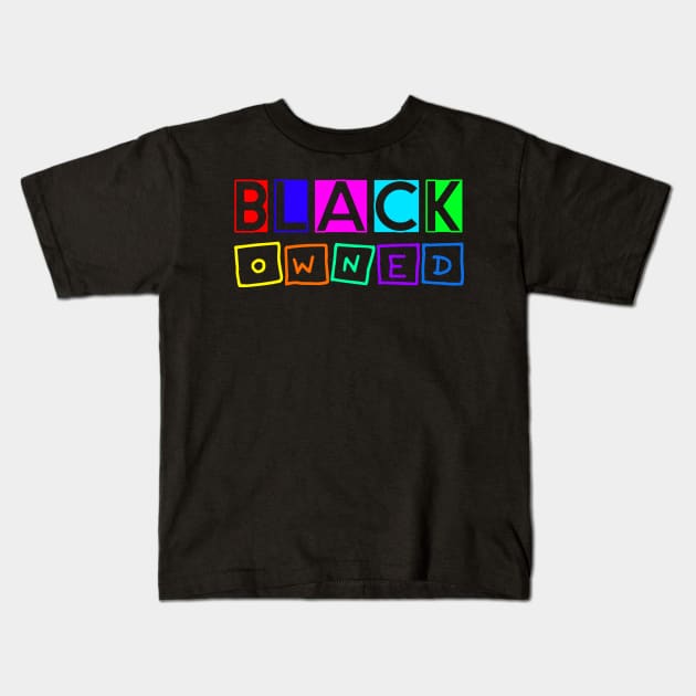 black owned 4 Kids T-Shirt by medo art 1